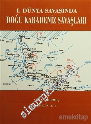 1. Dünya Savaşında Doğu Karadeniz Savaşları