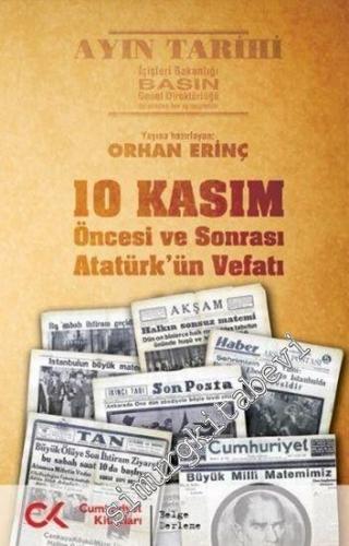 10 Kasım Öncesi ve Sonrası - Atatürk'ün Vefatı