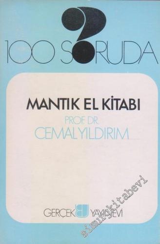 100 Soruda Mantık El Kitabı