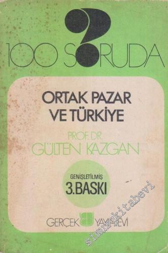 100 Soruda Ortak Pazar ve Türkiye