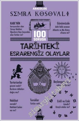 100 Soruda Tarihteki Esrarengiz Olaylar - 2024