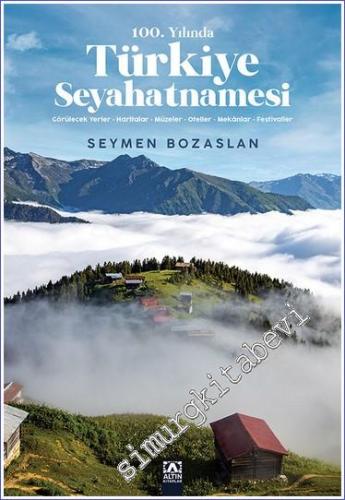 100. Yılında Türkiye Seyahatnamesi - 2023