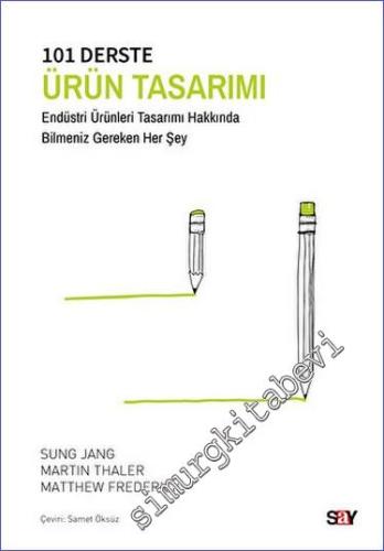 101 Derste Ürün Tasarımı : Endüstri Ürünleri Tasarımı Hakkında Bilmeni