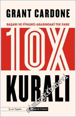 10X Kuralı - Başarı ve Fiyasko Arasındaki Tek Fark - 2024