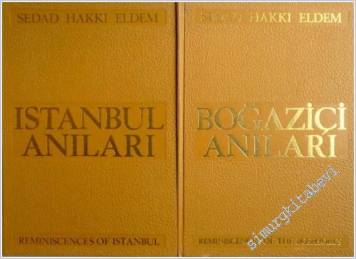 İstanbul Anıları = Reminiscences of Istanbul / Boğaziçi Anıları = Remi