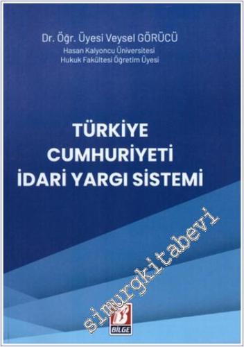 Türkiye Cumhuriyeti İdari Yargı Sistemi - 2022