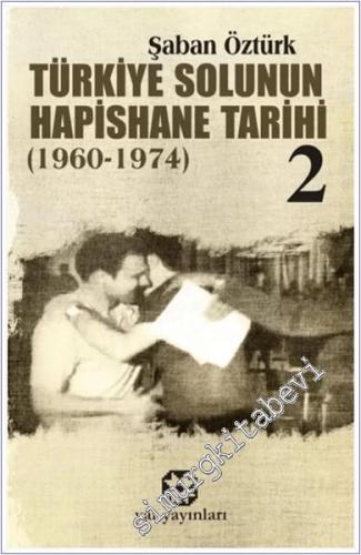 Türkiye Solunun Hapishane Tarihi 2 (1960-1974) - 2024