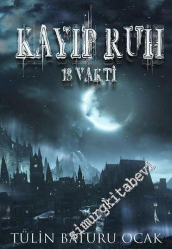 13 Vakti: Kayıp Ruh