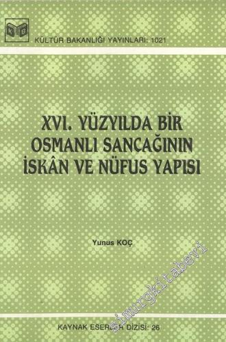 16. Yüzyılda Bir Osmanlı Sancağının İskan ve Nüfus Yapısı