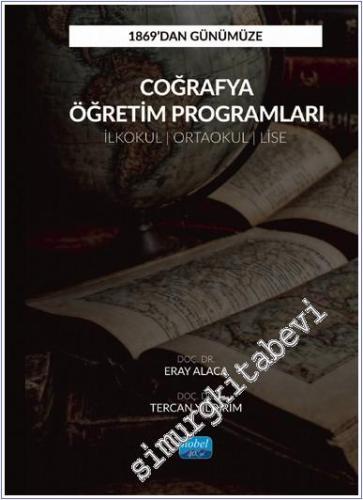 1869'dan Günümüze Coğrafya Öğretim Programları - 2024