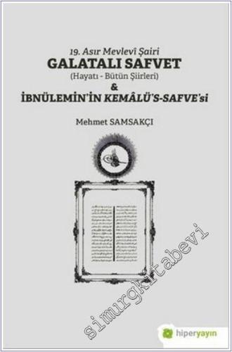 19. Asır Mevlevi Şairi Galatalı Safvet ve İbnülemin'in Kemalü's - Safv