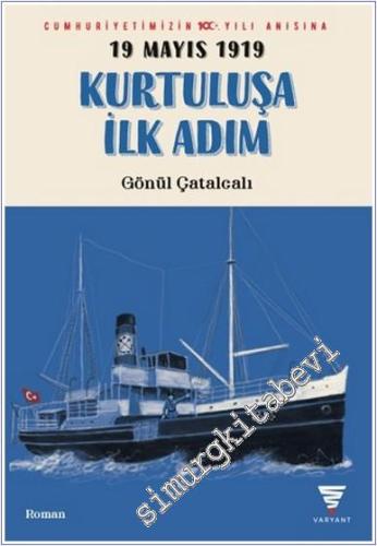 19 Mayıs 1919 Kurtuluşa İlk Adım - 2024