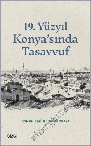 19. Yüzyıl Konya'sında Tasavvuf - 2024