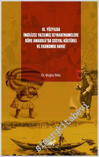 19. Yüzyılda İngilizce Yazılmış Seyahatnamelere Göre Anadolu'da Sosyal