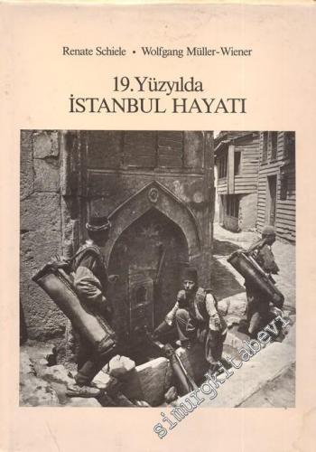 19. Yüzyılda İstanbul Hayatı