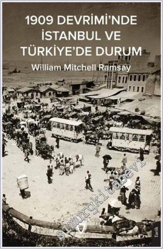 1909 Devrimi'nde İstanbul ve Türkiye'de Durum - 2024