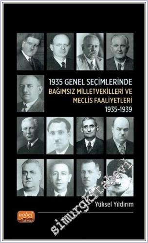 1935 Genel Seçimlerinde Bağımsız Milletvekilleri ve Meclis Faaliyetler