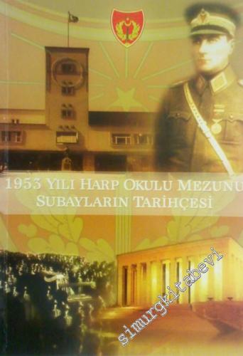 1953 Yılı Harp Okulu Mezunu Subayların Tarihçesi