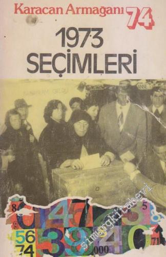 1973 Seçimleri : Karacan Armağanı 74