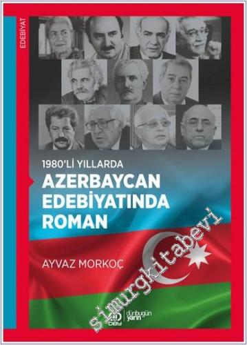 1980'li Yıllarda Azerbaycan Edebiyatında Roman - 2024