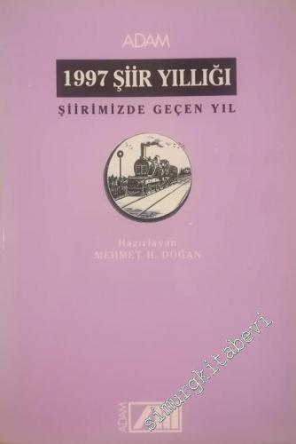 1997 Şiir Yıllığı: Şiirimizde Geçen Yıl