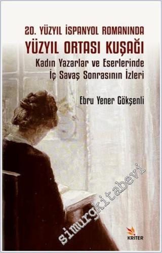 20. Yüzyıl İspanyol Romanında Yüzyıl Ortası KuşağıKadın Yazarlar ve Es