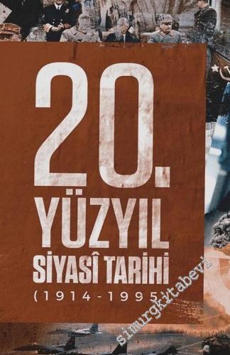 20. Yüzyıl Siyasi Tarihi 1914 - 1995