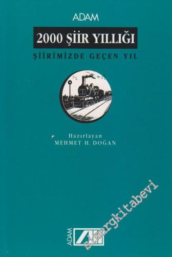 2000 Şiir Yıllığı: Şiirimizde Geçen Yıl