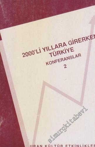 2000'li Yıllara Girerken Türkiye: Konferanslar 2