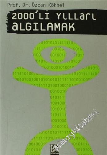 2000'li Yılları Algılamak