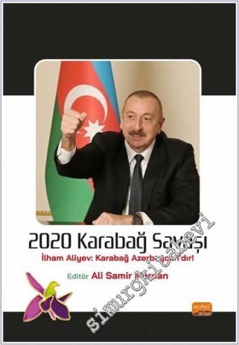 2020 Karabağ Savaşı İlham Aliyev Karabağ Azerbaycan'dır - 2024