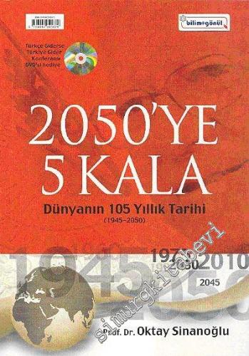 2050'ye 5 Kala: Dünyanın 105 Yıllık Tarihi (1945 - 2050) - Türkçe Gide