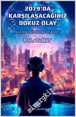 2079'da Karşılaşacağınız Dokuz Olay - 2024