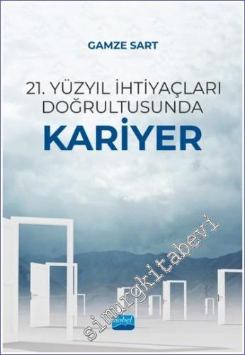 21. Yüzyıl İhtiyaçları Doğrultusunda Kariyer - 2023