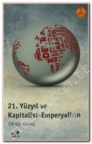 21. Yüzyıl ve Kapitalist - Emperyalizm