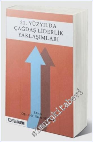 21. Yüzyılda Çağdaş Liderlik Yaklaşımları - 2024