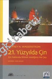 21. Yüzyılda Çin: Çin Hakkında Bilmek İstediğiniz Her Şey