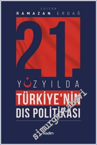 21'inci Yüzyılda Türkiye'nin Dış Politikası - 2023