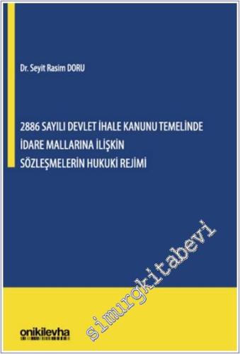 2886 Sayılı Devlet İhale Kanunu Temelinde İdare Mallarına İlişkin Sözl