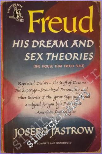 Freud: His Dream and Sex Theories (The House That Freud Built)