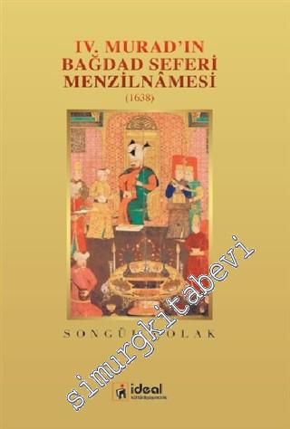 4. Murad'ın Bağdat Seferi Menzilnamesi 1638