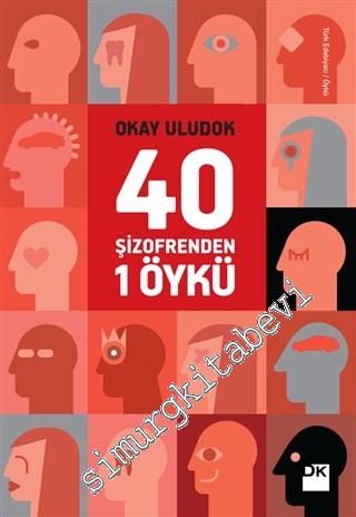 40 Şizofrenden 1 Öykü