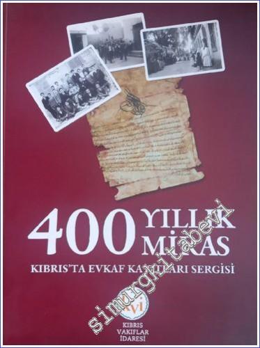 400 Yıllık Miras: Kıbrıs'ta Evkaf Kayıtları Sergisi