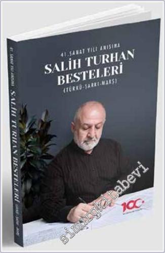 41.Sanat Yılı Anısına Salih Turhan Besteleri : Türkü Şarkı Marş - 2024