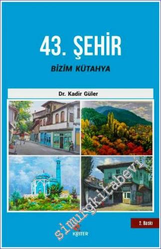 43. Şehir Bizim Kütahya - 2021