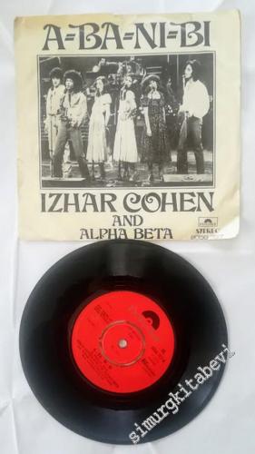 45 RPM SINGLE PLAK VINYL: Izhar Cohen And Alpha Beta - A-Ba-Ni-Bi