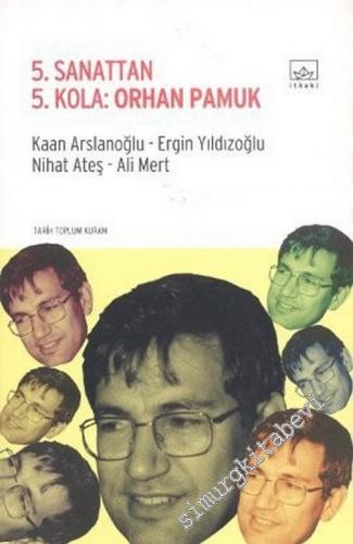 5. Sanattan 5. Kola: Orhan Pamuk