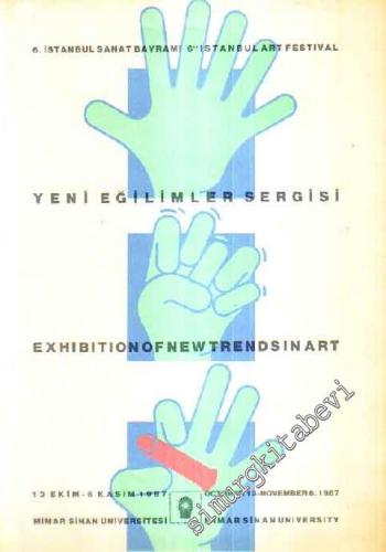 6. İstanbul Sanat Bayramı Yeni Eğilimler Sergisi = 6. Istanbul Art Fes