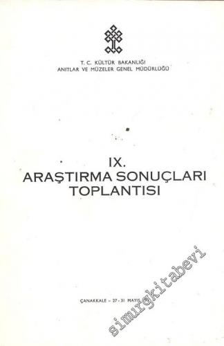 9. Araştırma Sonuçları Toplantısı 27 - 31 Mayıs 1991 Çanakkale