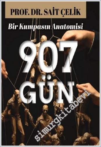 907 Gün Bir Kumpasın Anatomisi - 2024